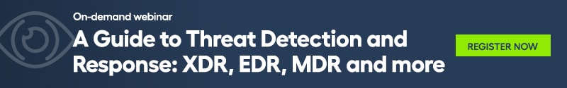 Link to on-demand webinar: A Guide to Threat Detection and Response: XDR, EDR, MDR and more